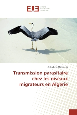Transmission parasitaire chez les oiseaux migrateurs en Algerie