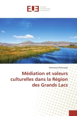 Médiation et valeurs culturelles dans la Région des Grands Lacs