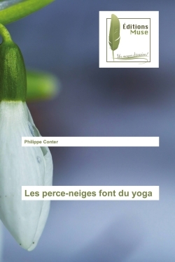 Les perce-neiges font du yoga