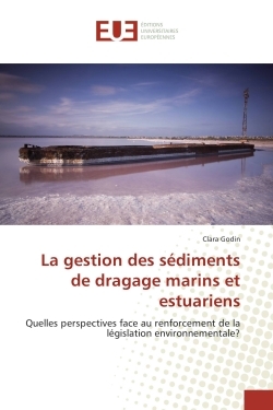 La gestion des sediments de dragage marins et estuariens