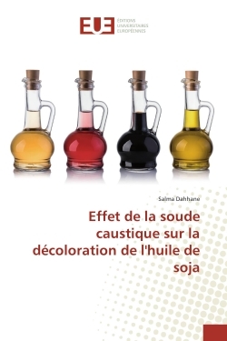 Effet de la soude caustique sur la décoloration de l'huile de soja