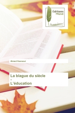 La blague du siècle - L'éducation