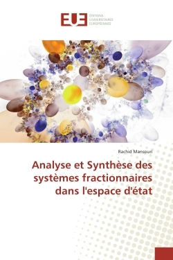 Analyse et Synthèse des systemes fractionnaires dans l'espace d'etat