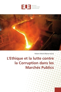 L'ethique et la lutte contre la Corruption dans les Marches Publics