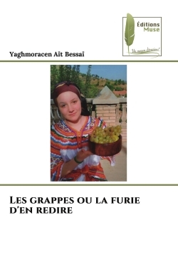Les grappes ou la furie d'en redire