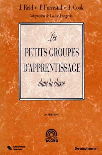 PETITS GROUPES D'APPRENTISSAGE DANS LA CLASSE (LES)