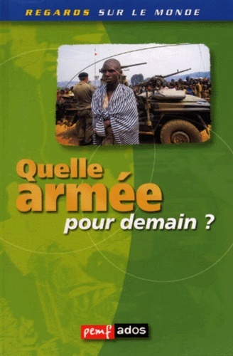 Quelle armée pour demain