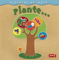 Histoire de mots / Plante **