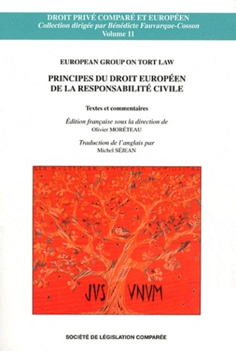 PRINCIPES DU DROIT EUROPÉEN DE LA RESPONSABILITÉ CIVILE