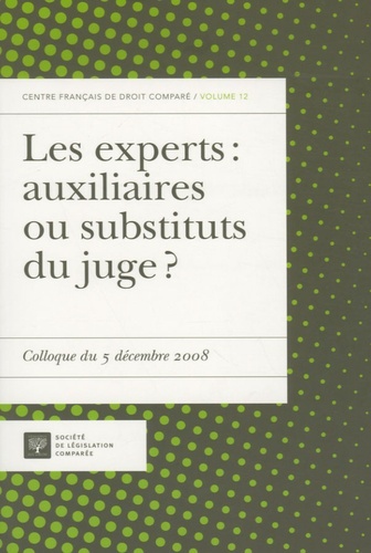 LES EXPERTS : AUXILIAIRES OU SUBSTITUTS DU JUGE ?