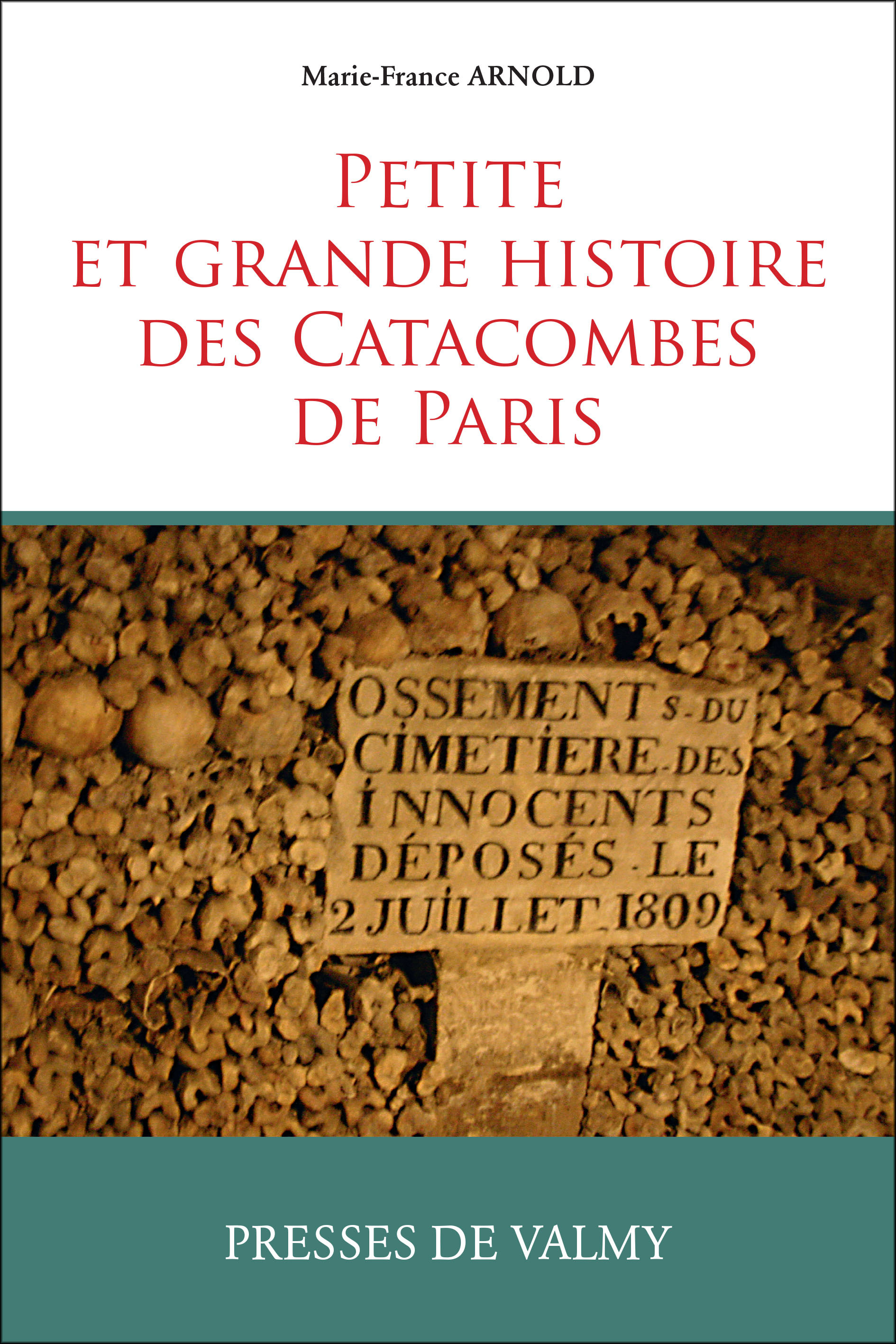 Petite et grande histoire des catacombes de Paris 