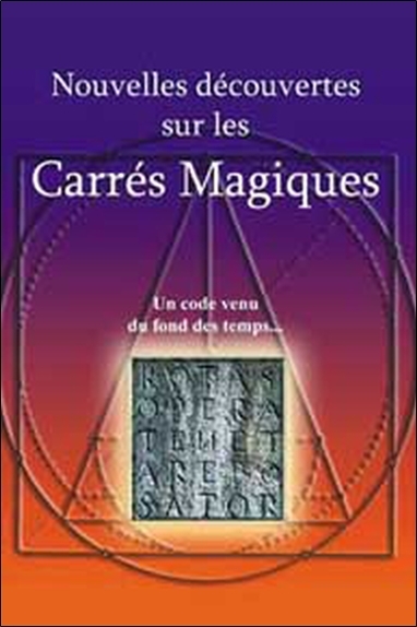 Nouvelles découvertes sur les carrés magiques