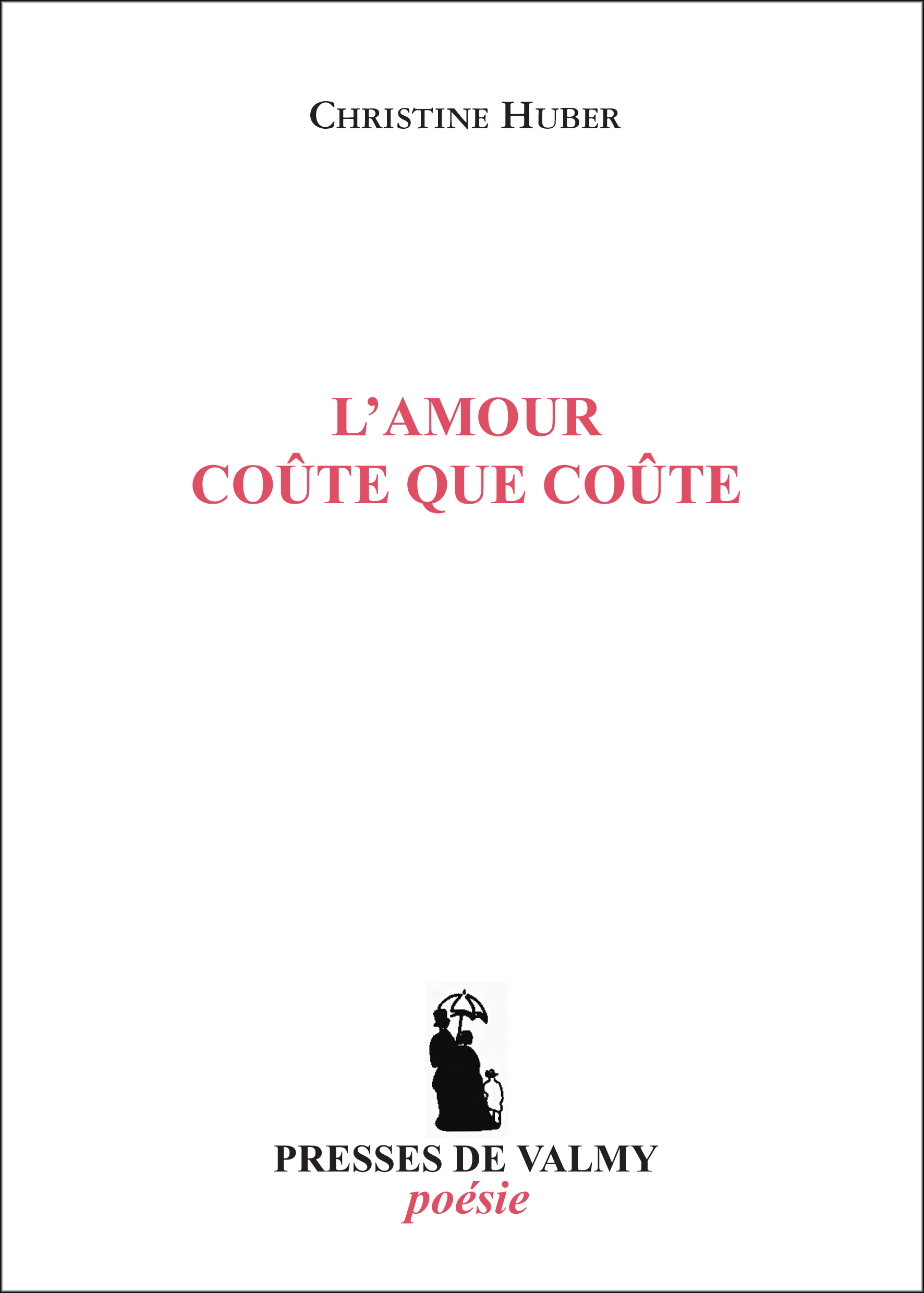 L'Amour coûte que coûte...