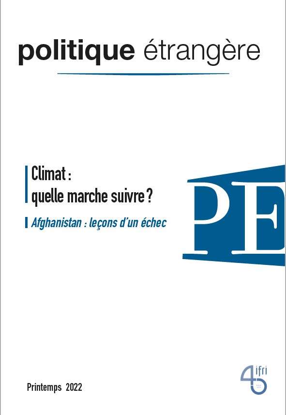 Politique étrangère n° 1/2022 : Climat : quelle marche suivre ? - Mars 2022