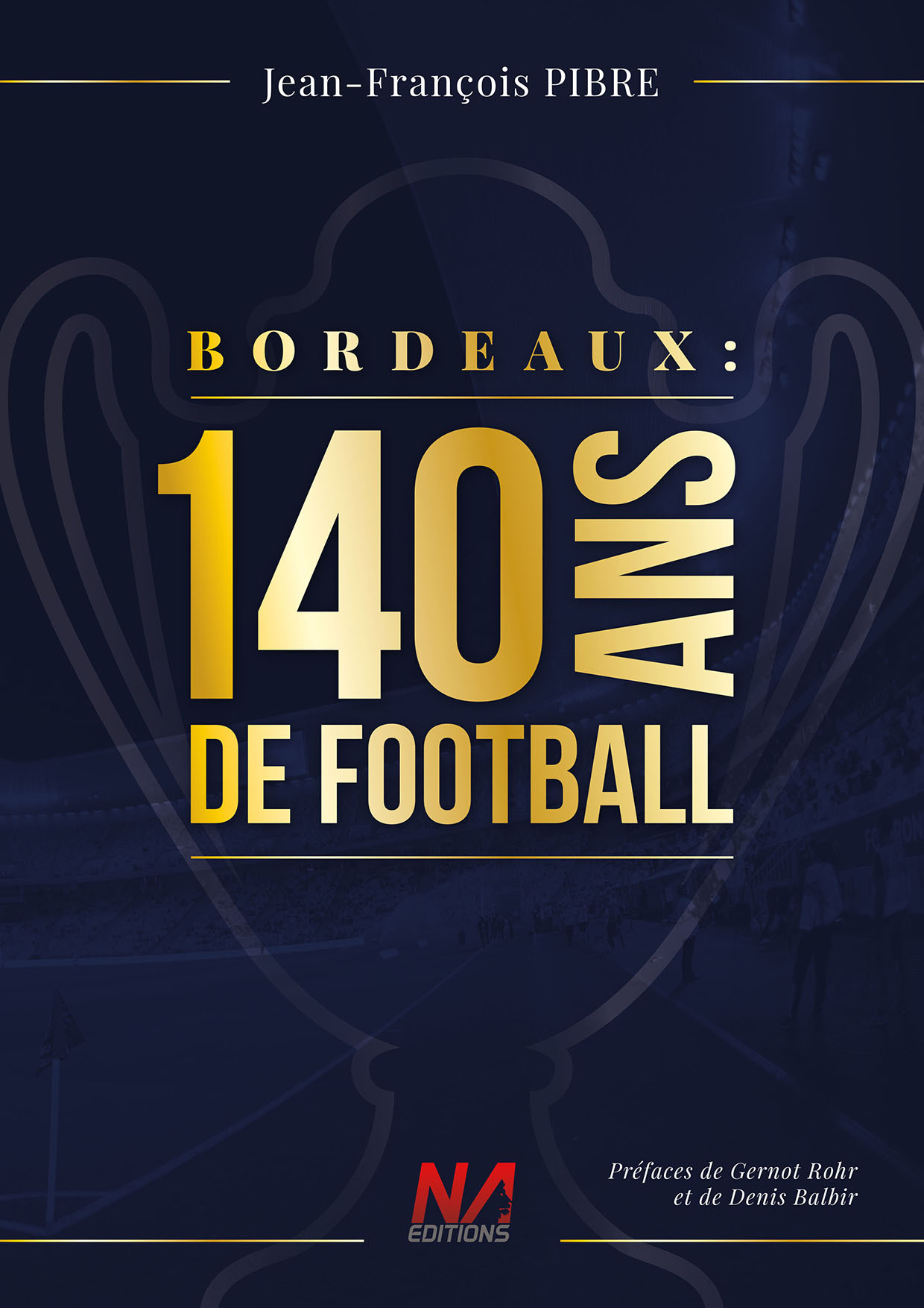 BORDEAUX 140 ANS DE FOOTBALL (BP)