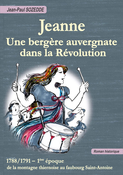 Jeanne, une bergère auvergnate dans la Révolution