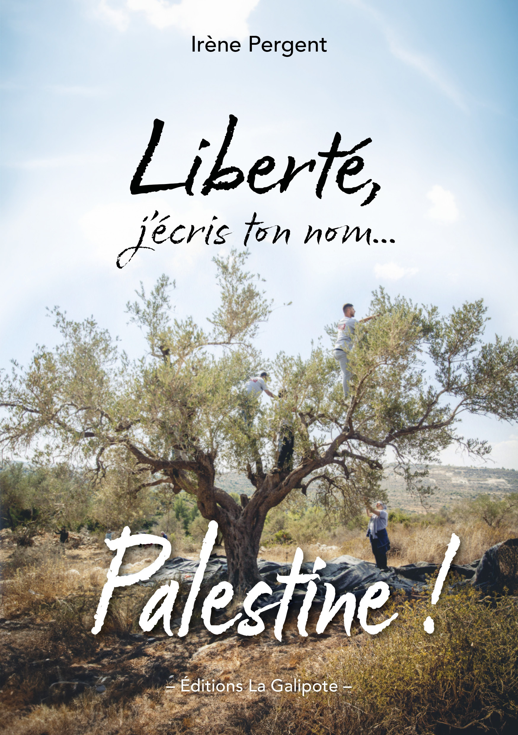 Liberté, j'écris ton nom… Palestine !