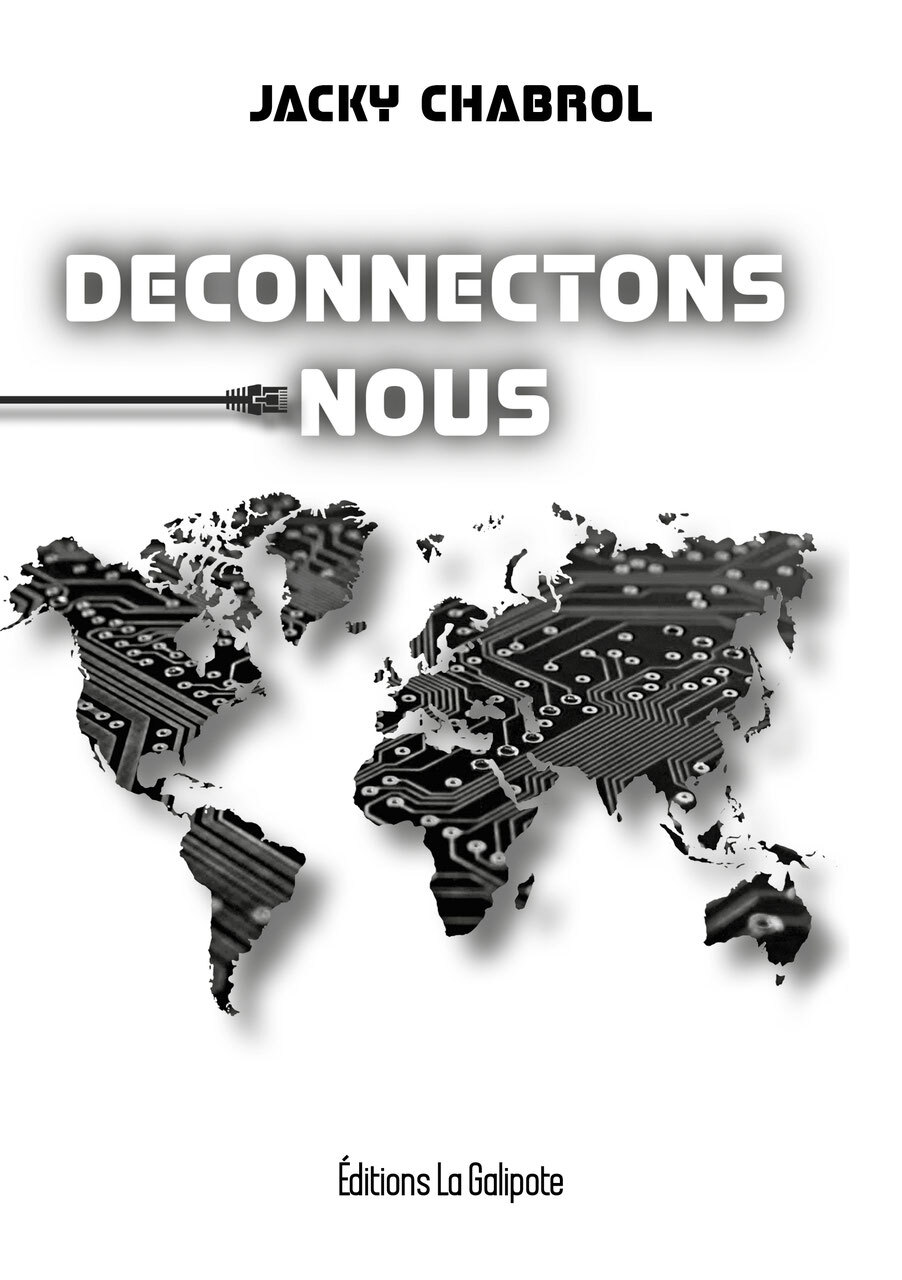 Déconnectons-nous