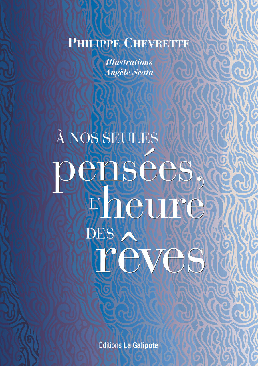 A nos seules pensées, l'heure des rêves