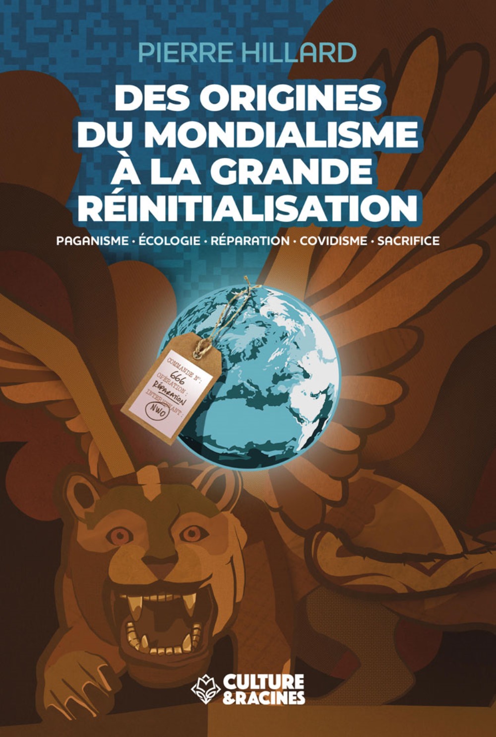 Des origines du mondialisme à la grande réinitialisation - paganisme, écologie, réparation, covidisme, sacrifice