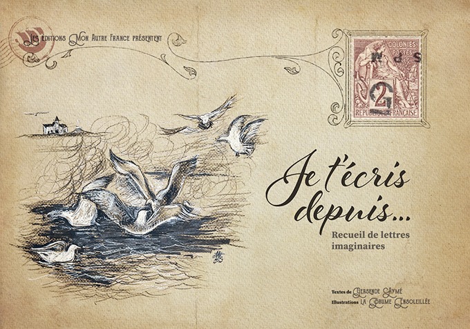 Je t'écris depuis...