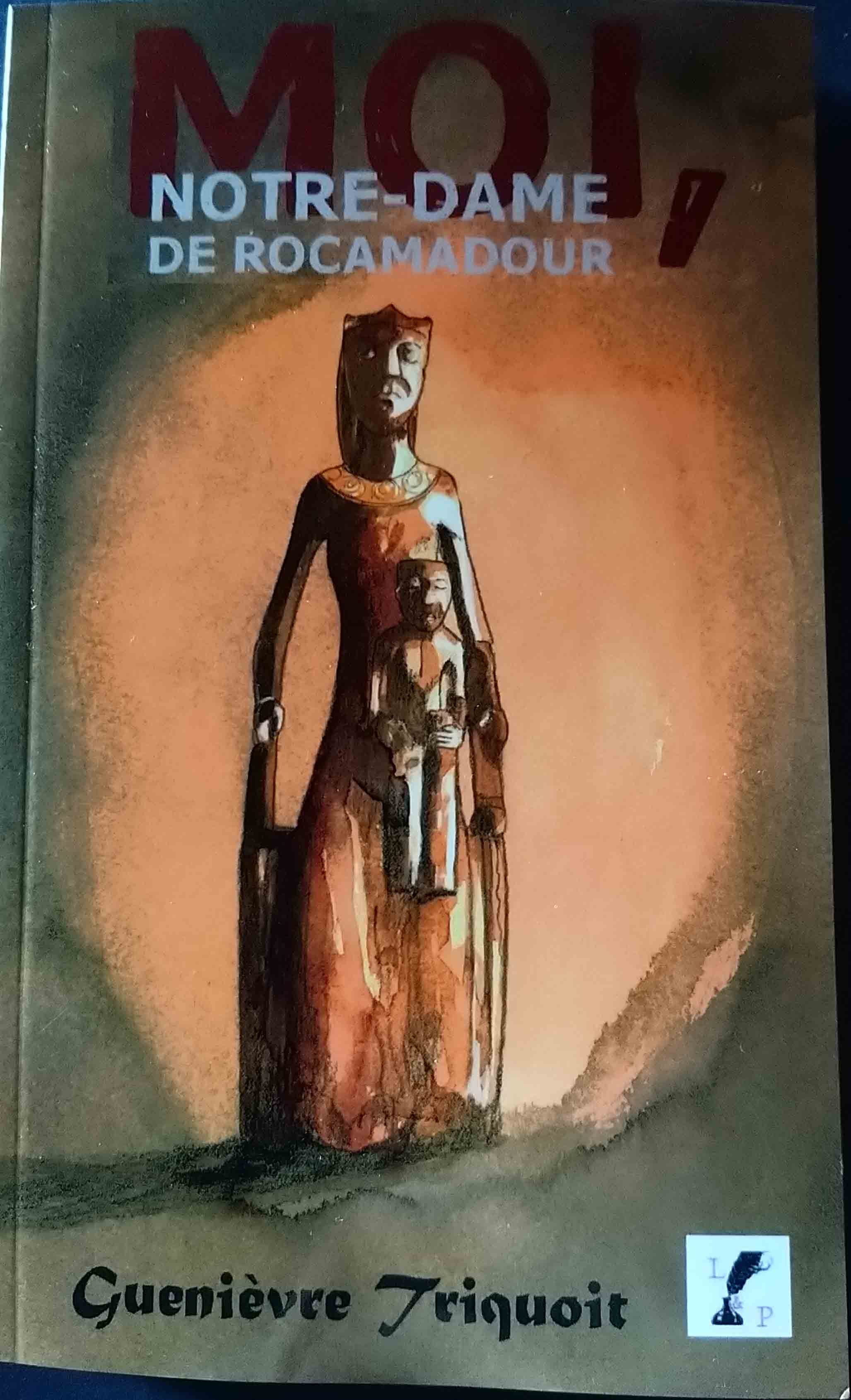 Moi, Notre-Dame de Rocamadour