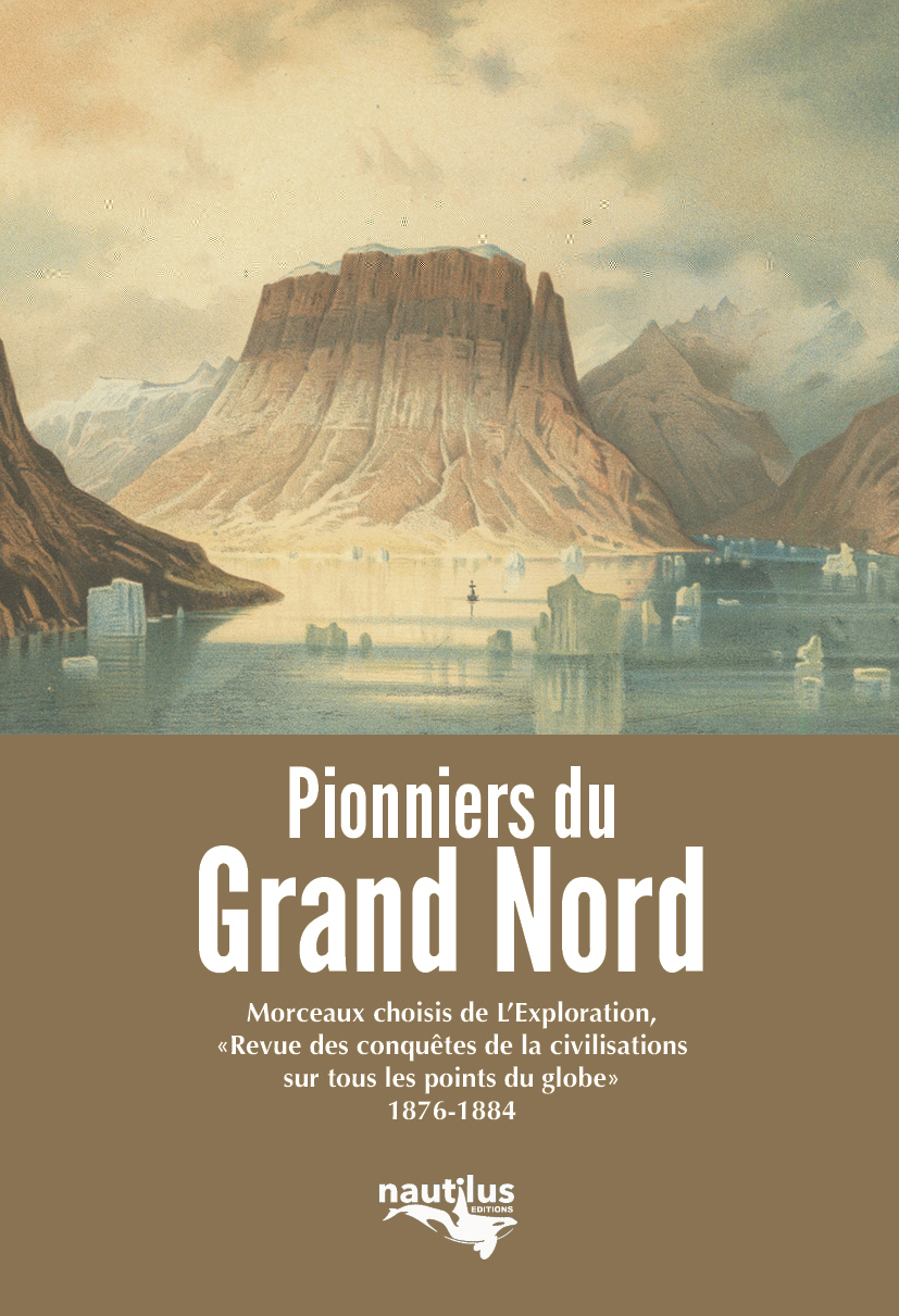 Les pionniers du Grand Nord