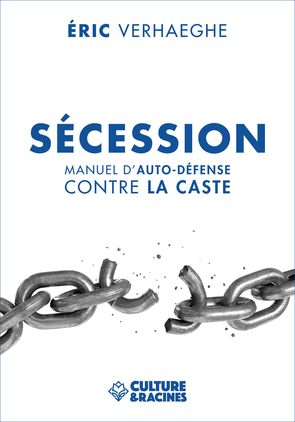 SECESSION : MANUEL D'AUTO-DEFENSE CONTRE LA CASTE