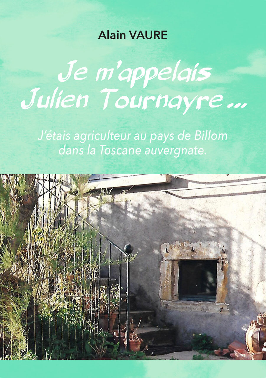 Je m'appelais Julien Tournayre…