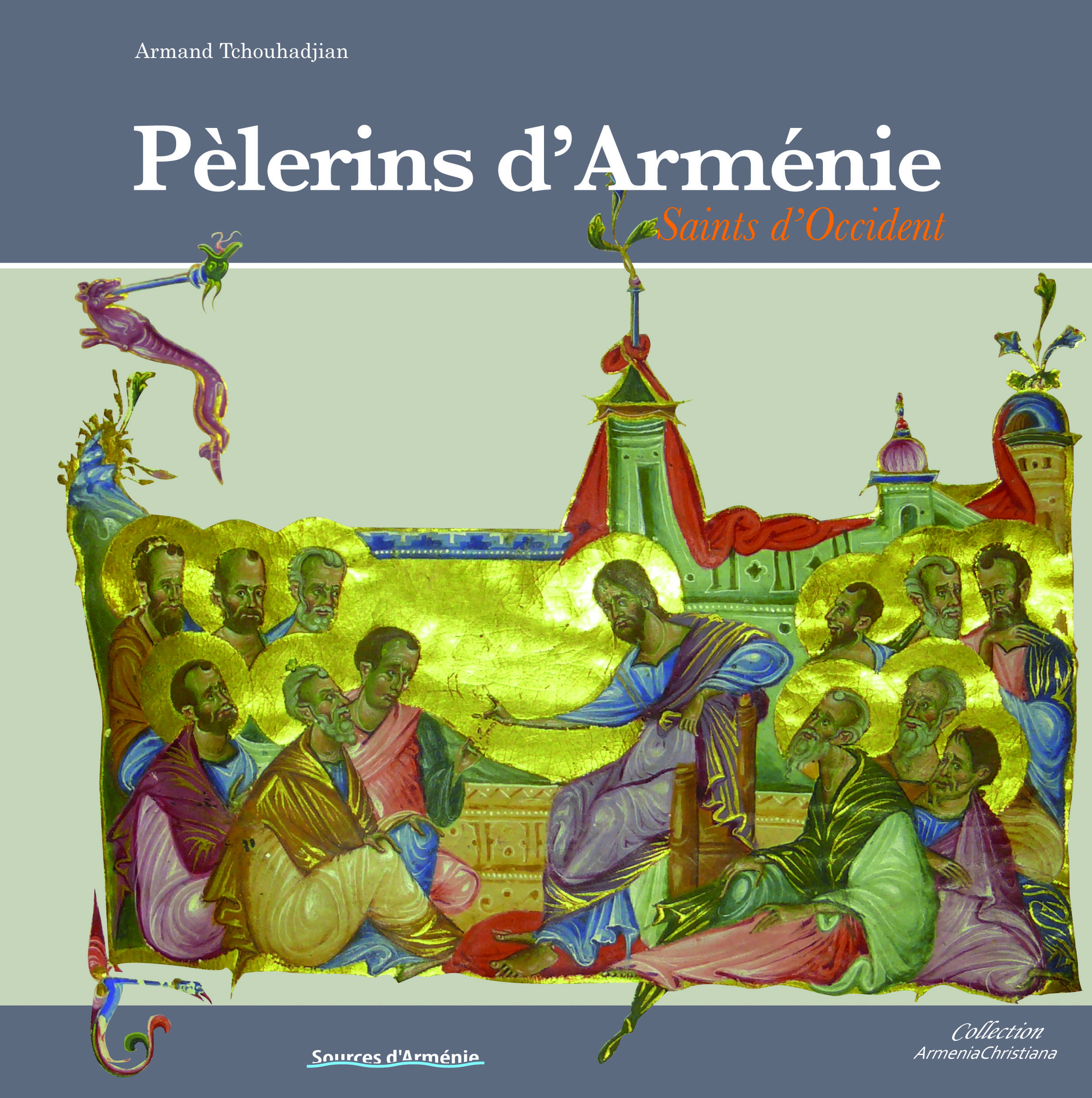Pélerins d'Arménie/Sts d'Occid