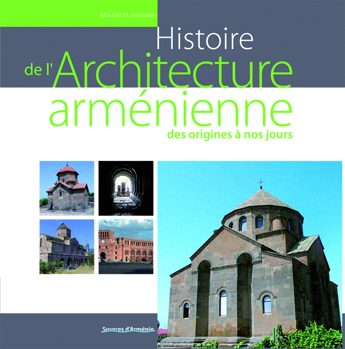 Histoire de l’architecture arménienne, des origines à nos jours