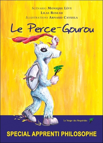 LE PERCE-GOUROU - SPECIAL APPRENTI PHILOSOPHE