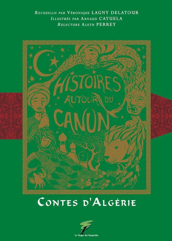 CONTES D'ALGERIE - HISTOIRES AUTOUR DU CANUN