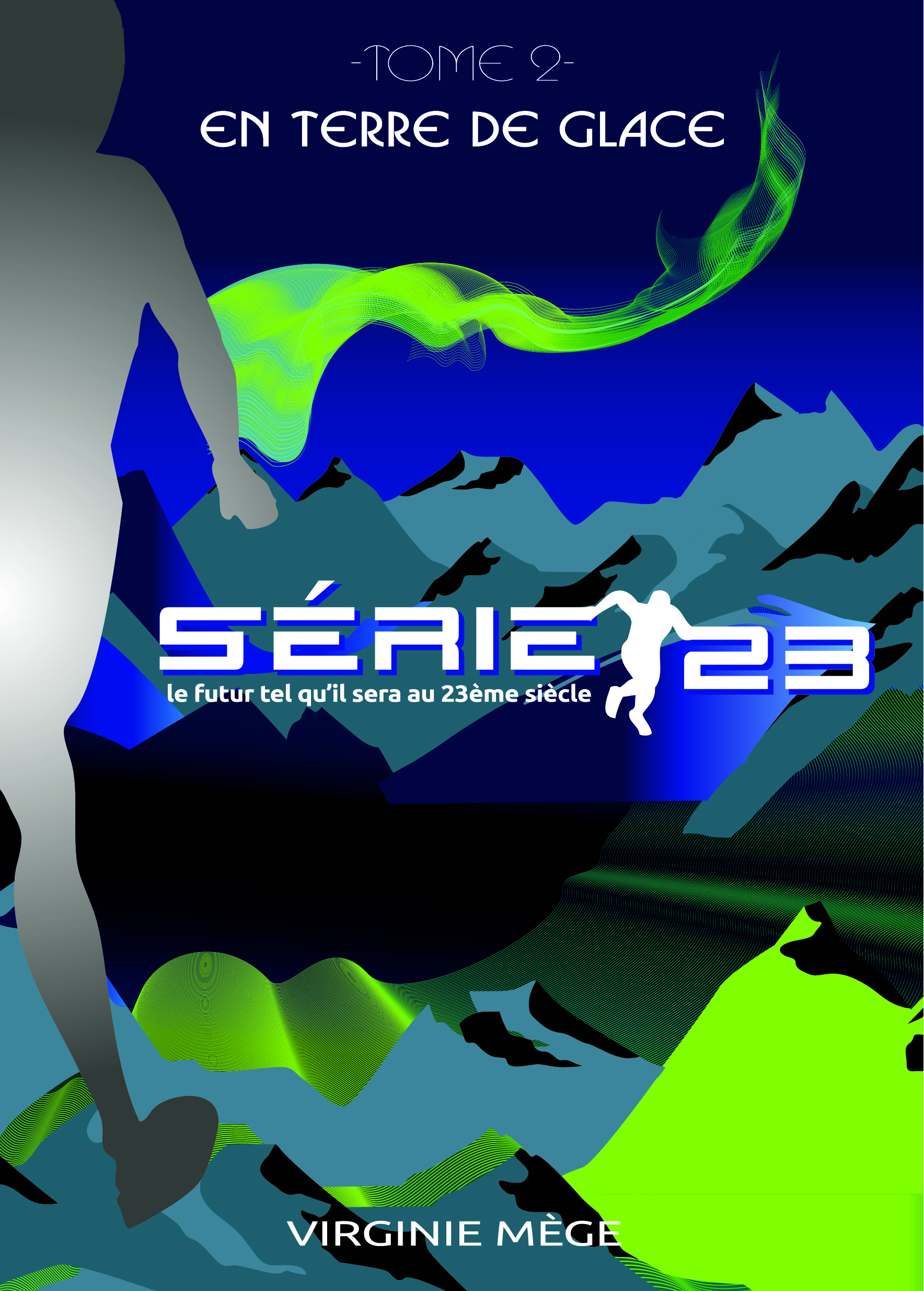 Série 23 - Tome 2 En Terre de Glace