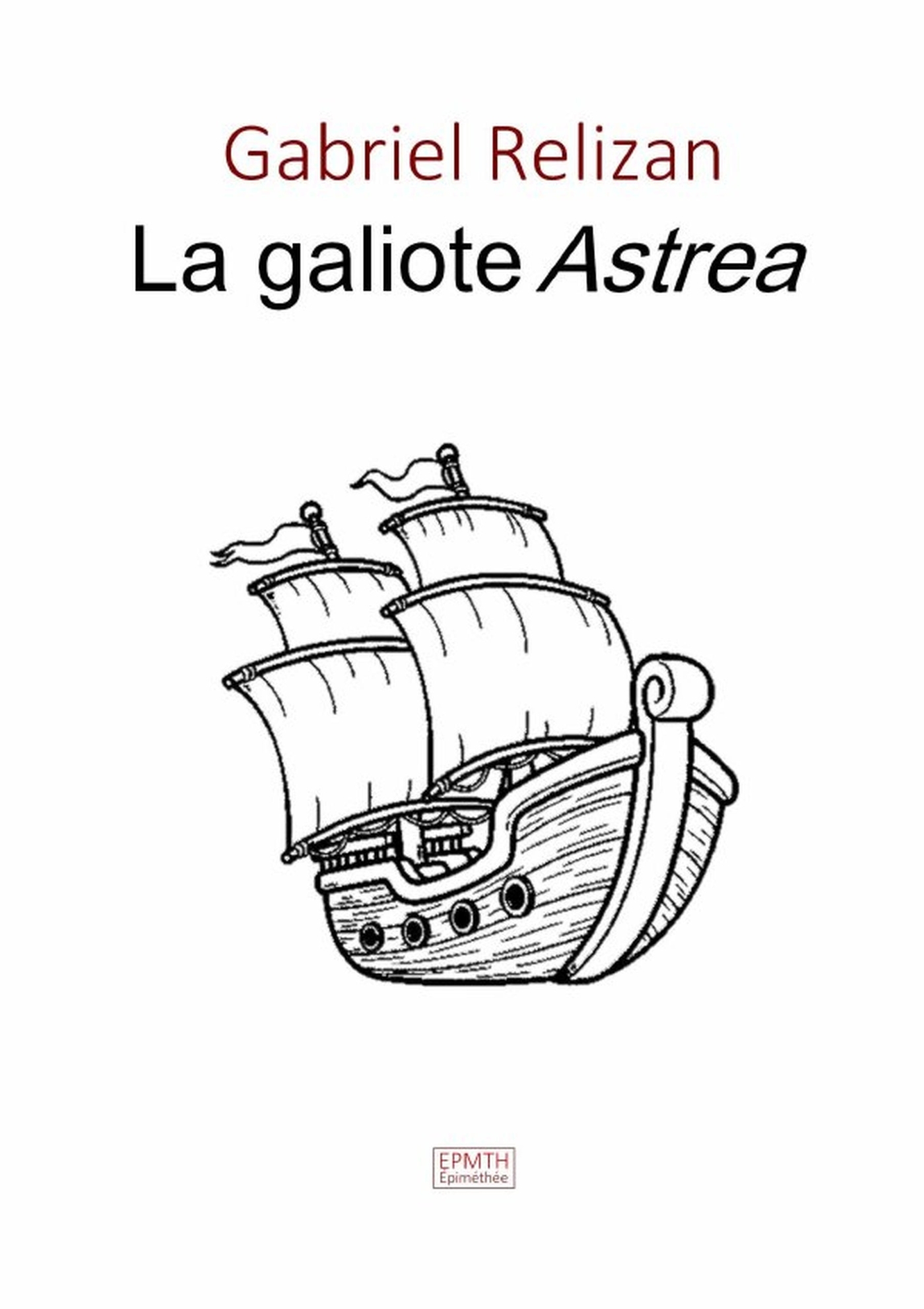 La Galiote Astrea