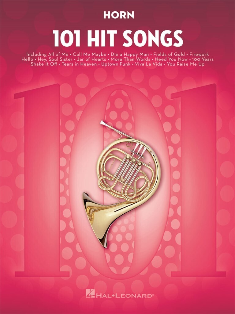 101 HIT SONGS -  FOR FRENCH HORN - COR D'HARMONIE