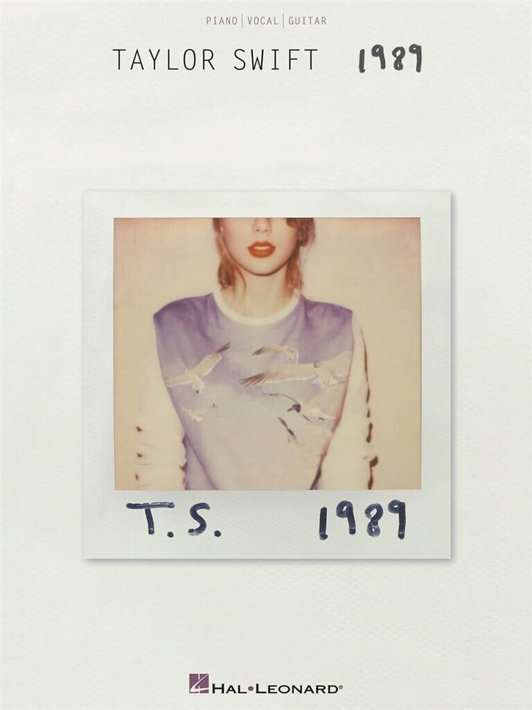 TAYLOR SWIFT : TAYLOR SWIFT - 1989 - PIANO, VOIX & GUITARE