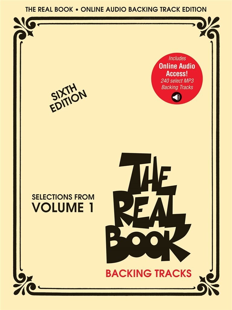 THE REAL BOOK : SELECTIONS FROM VOLUME 1 -  PLAY-ALONG AUDIO TRACKS  + ENREGISTREMENT(S) EN LIGNE