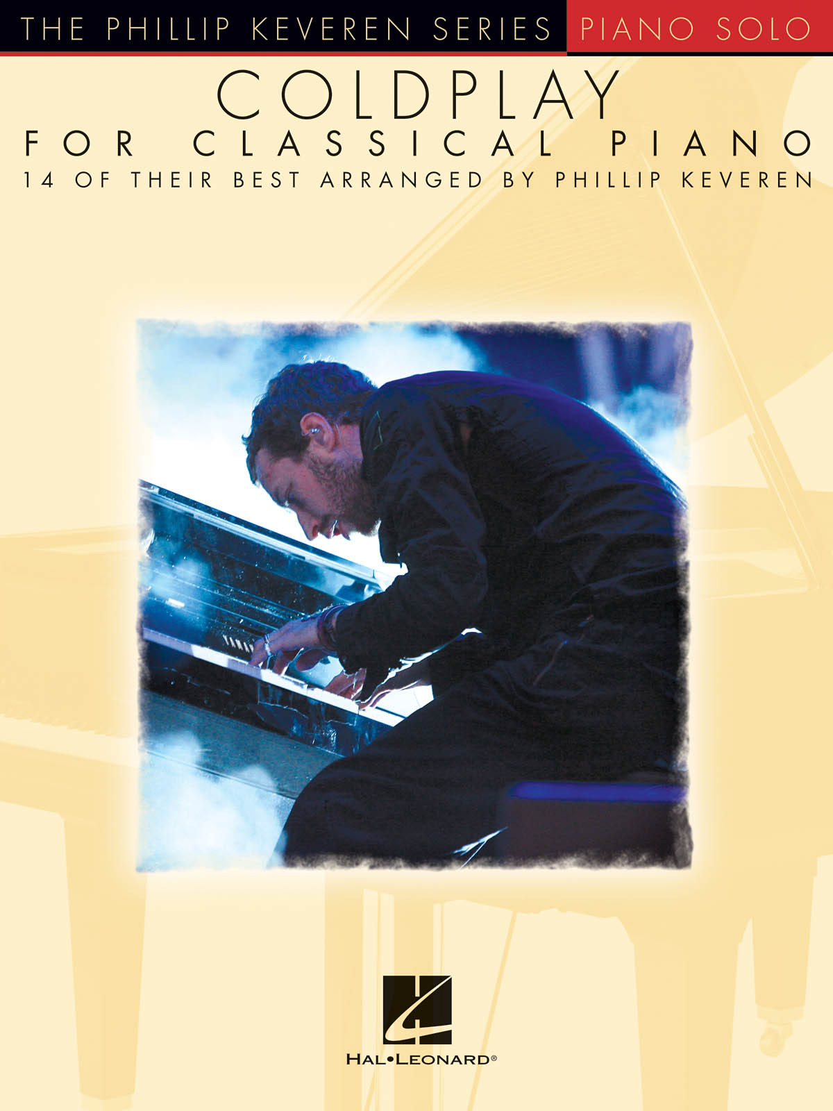 COLDPLAY FOR CLASSICAL PIANO - 14 OF THEIR BEST -  PIANO SOLO PERSONALITY - PHILLIP KEVEREN SERIES