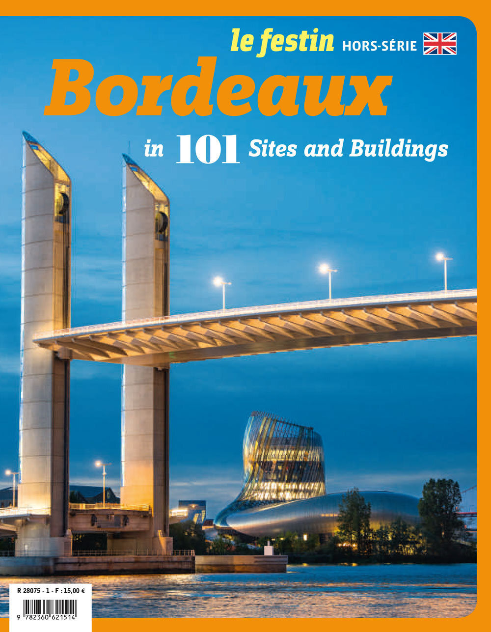 BORDEAUX IN 101 SITES AND BUILDINGS