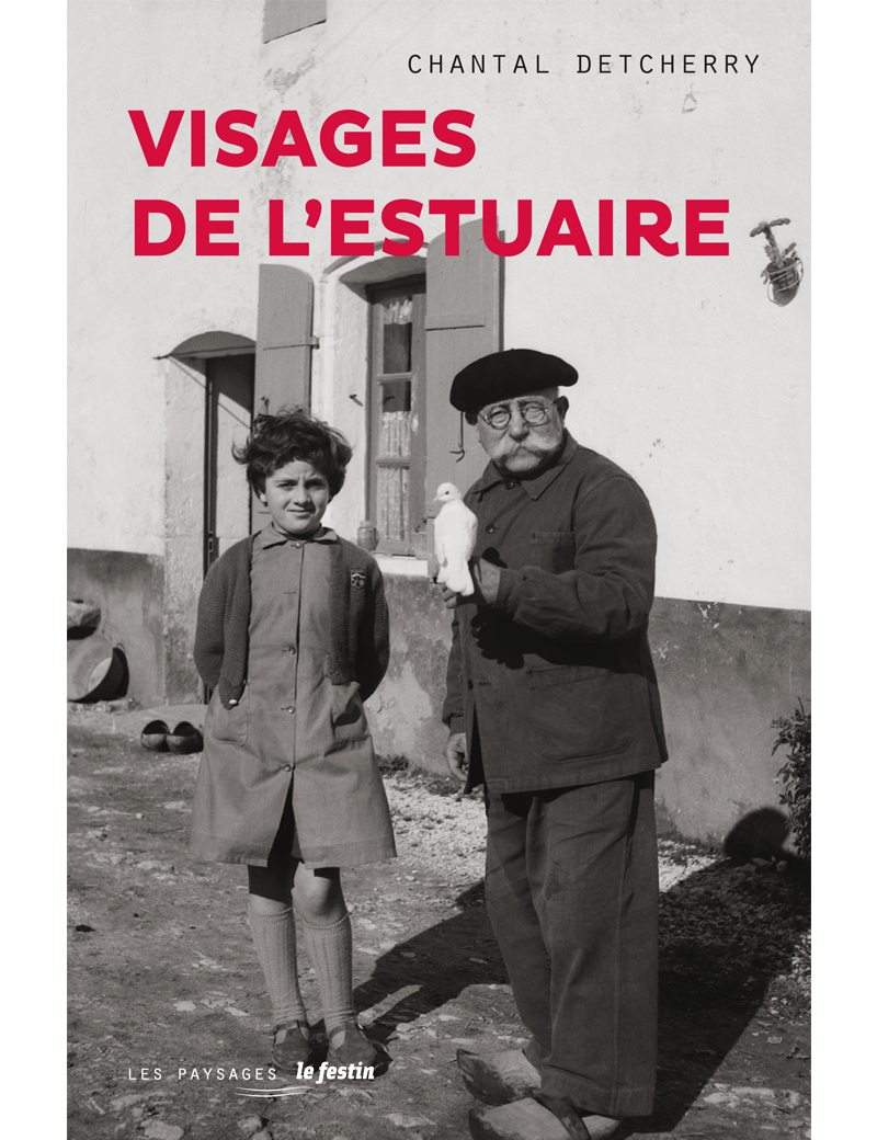 Visages de l'estuaire - dans l'objectif de Jean Bernaleau