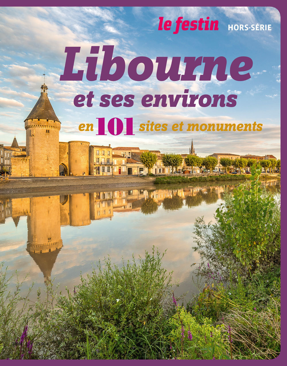 LIBOURNE ET SES ALENTOURS EN 101 SITES ET SYMBOLES