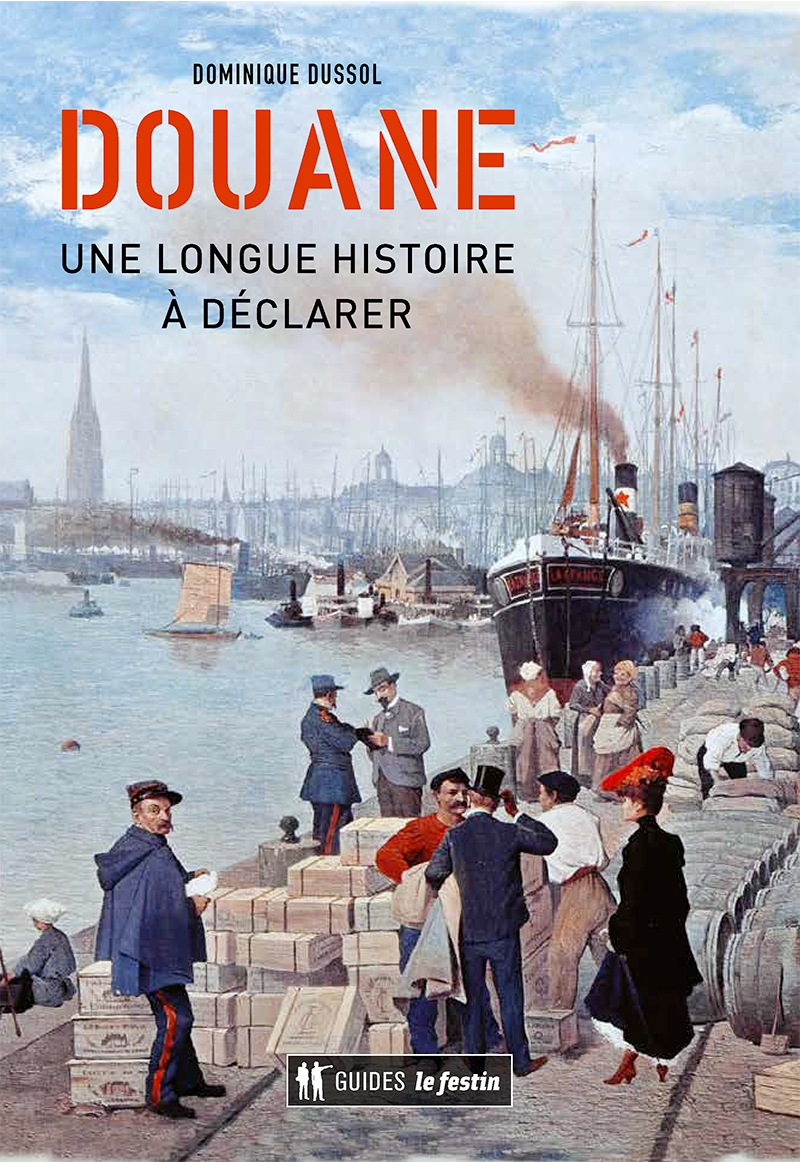 Douane : une longue histoire à déclarer