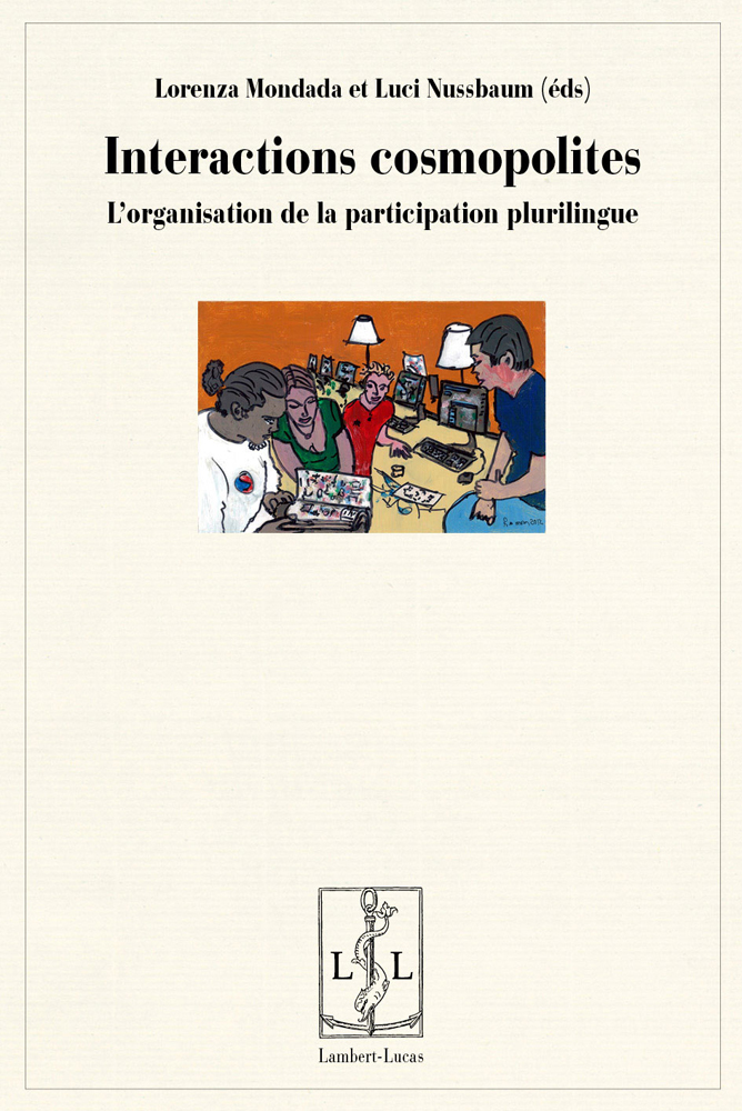 Interactions cosmopolites - l'organisation de la participation plurilingue