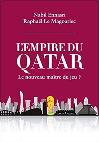 LEMPIRE DU QATAR  LE NOUVEAU