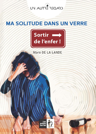 MA SOLITUDE DANS UN VERRE  SO