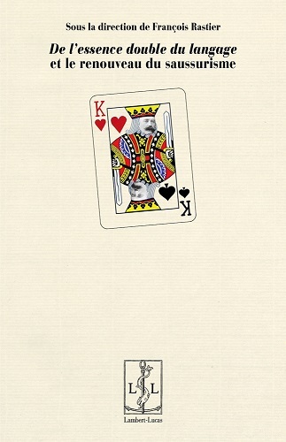 "De l'essence double du langage" et le renouveau du saussurisme