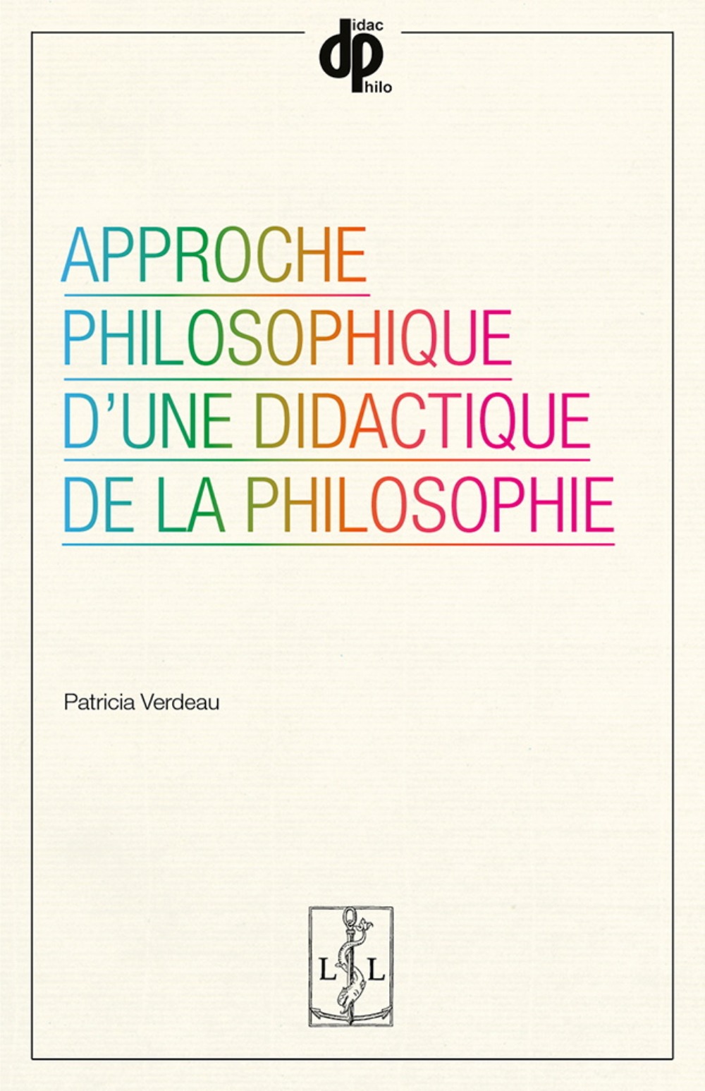 Approche philosophique d'une didactique de la philosophie