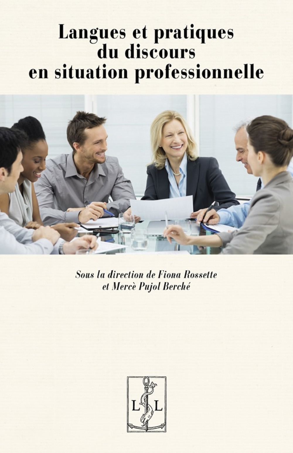 Langues et pratiques du discours en situation professionnelle