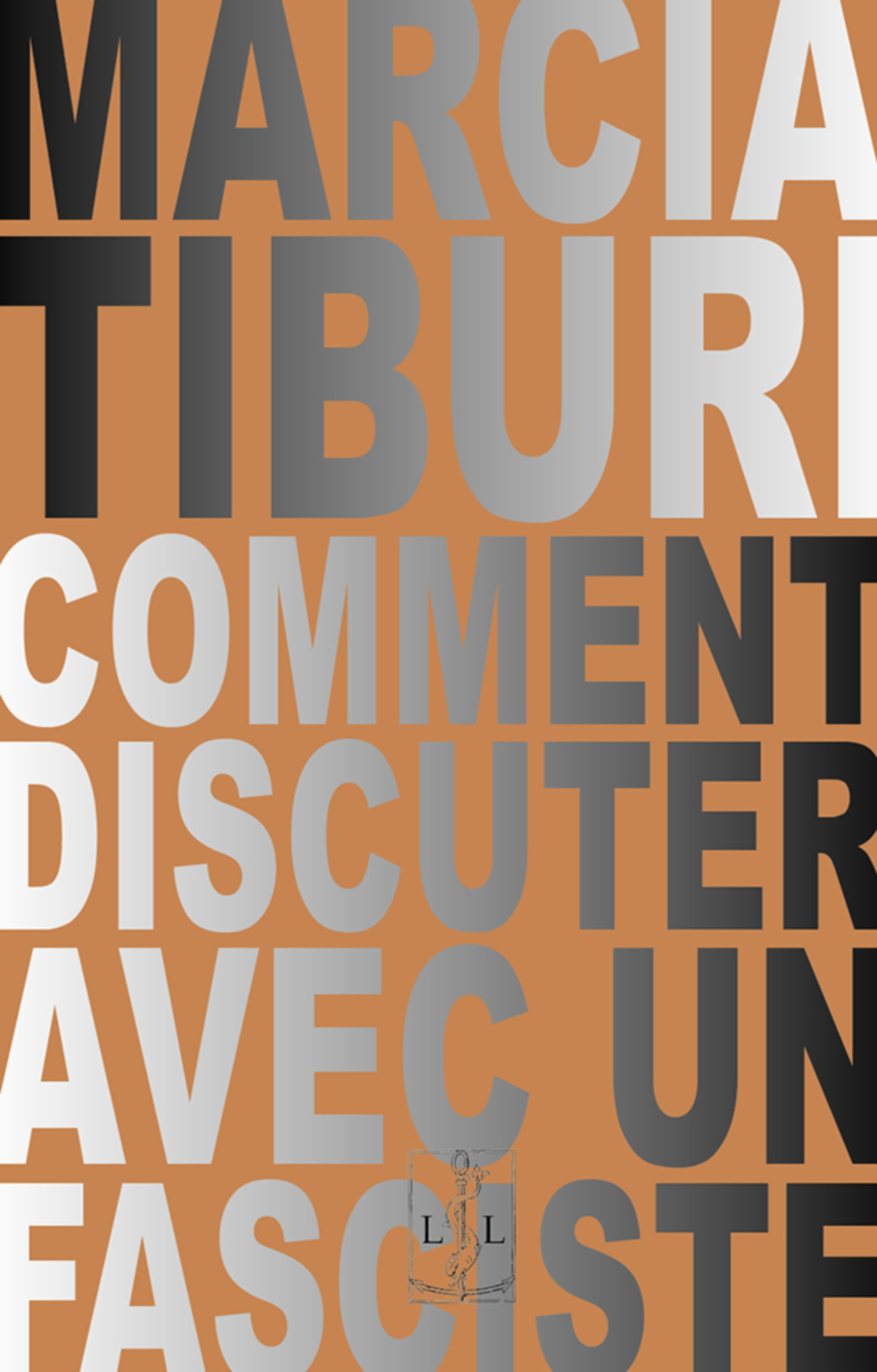 COMMENT DISCUTER AVEC UN FASCISTE.